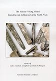 The Huxley Viking hoard : Scandinavian settlement in the North West