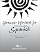 Grammar Workbook for Introductory Spanish