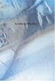  : Synthetic Reality