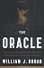  : The Oracle : The Lost Secrets and Hidden Messages of Ancient Delphi