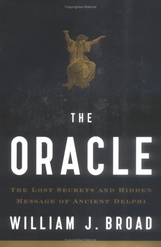 the oracle the lost secrets and hidden messages of ancient delphi
