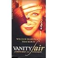 Vanity Fair. Jahrmarkt der Eitelkeit: Roman ohne Helden