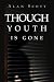 Search : Though Youth is Gone