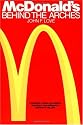 McDonald's: Behind The Arches
