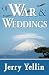Image of Of War & Weddings; A Legacy of Two Fathers