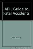 Guide to fatal accidents