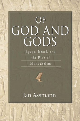 Of God and Gods: Egypt, Israel, and the Rise of Monotheism (George L. Mosse Series) under Theism in The Books Store