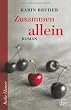 Zusammen allein: Roman