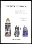 The Beer Stein Book: Illustrated Catalog, Current Prices, Collector's Information
