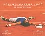 Roland-Garros 2006 vu par les plus grands photographes de tennis : Le Livre officiel