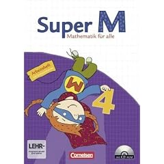 Super M - �stliche Bundesl�nder und Berlin: 4. Schuljahr - Arbeitsheft mit CD-ROM und Lernstandsseiten: Mathematik f�r alle