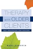 Therapy with older clients : key strategies for success