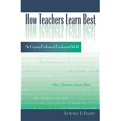 How Teachers Learn Best: An Ongoing Professional Development Model