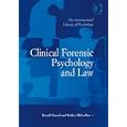 Clinical Forensic Psychology and Law (The International Library of Psychology) by  Ronald Roesch and Kaitlyn Thomsen