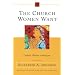 The Church Women Want: Catholic Women in Dialogue