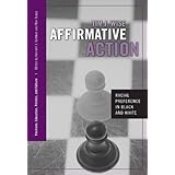 affirmative action racial preference in black and white positions education politics and culture
