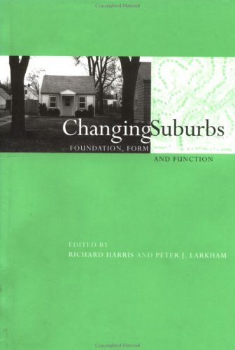 Changing Suburbs: Foundation, Form and Function (Planning, History and Environment Series) On Sale