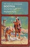 Nootka : the adventures of John Jewitt among the Red Indians