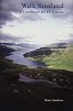 Walk Scotland: A Guidebook for All Seasons