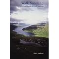 Walk Scotland: A Guidebook For All Seasons