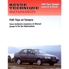 Revue Technique Automobile, N� 713.3 Fiat Tipo et Tempra essence et diesel jusqu'� fin de fabrication