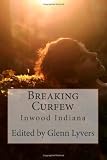 Image of Breaking Curfew: Inwood Indiana