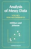 Analysis of Messy Data: Designed Experiments Vol 1 (Analysis of Messy Data)