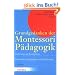 Grundgedanken der Montessori-P�dagogik: Quellentexte und Praxisberichte