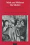 With and Without the Medici: Studies in Tuscan Art and Patronage 1434-1530