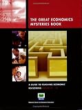  : The Great Economic Mysteries Book: A Guide to Teaching Economic Reasoning, Grades 9-12 (The Great Economic Mysteries Book) (The Great Economic Mysteries Book)