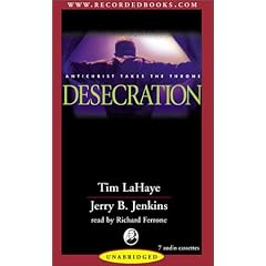 Desecration: Antichrist Takes the Throne (Left Behind Series Book 9)