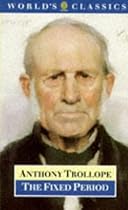 The Fixed Period (The World's Classics) The Fixed Period (The World's Classics)