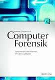Produkt-Bild: Computer-Forensik. Systemeinbr&uuml;che erkennen, ermitteln, aufkl&auml;ren.