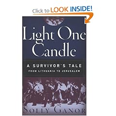 Light One Candle: A Survivor's Tale from Lithuania to Jerusalem