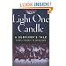 Light One Candle: A Survivor's Tale from Lithuania to Jerusalem