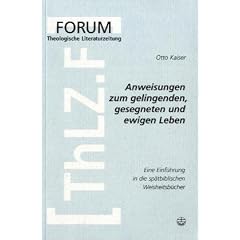 Anweisungen zum gelingenden, gesegneten und ewigen Leben