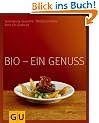 Bio - ein Genuss (F�r den Genuss)