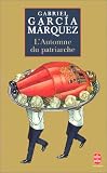 L'Automne du patriarche par Gabriel García Márquez L'Automne du patriarche par Gabriel García Márquez