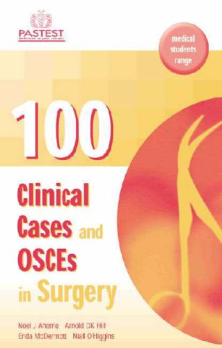 100 Clinical Cases and Osces in Surgery