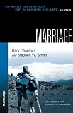 Marriage (The Transformation of a Man's Heart)