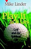 Play It As It Lies: Golf and the Spiritual Life