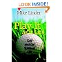 Play It as It Lies: Golf and the Spiritual Life