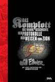 Das Komplott: Die wahre Geschichte der Protokolle der Weisen von Zion - Mit einer Einf�hrung von Umberto Eco