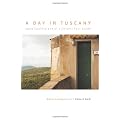 A Day in Tuscany: More Confessions of a Chianti Tour Guide