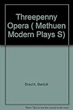 The threepenny opera
