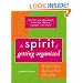 The Spirit of Getting Organized: 12 Skills to Find Meaning and Power in Your Stuff