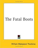The Fatal Boots