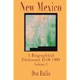 New Mexico: A Biographical Dictionary