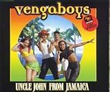 Vengaboys -  Uncle John from Jamaica