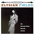 Elysian Fields by Elysian Fields